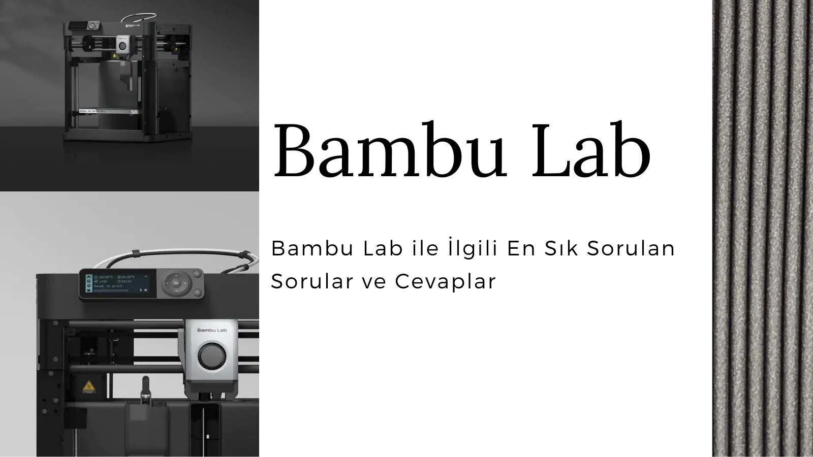 Bambu Lab ile İlgili En Sık Sorulan Sorular ve Cevaplar